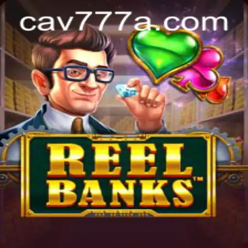 ReelBanks: Explorando o Mundo Vibrante de CAV777.COM